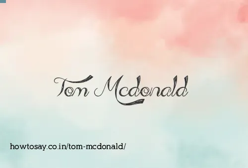 Tom Mcdonald