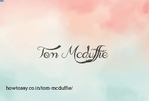 Tom Mcduffie