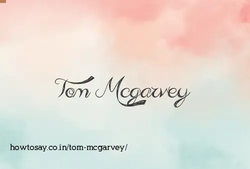 Tom Mcgarvey