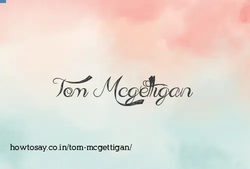 Tom Mcgettigan