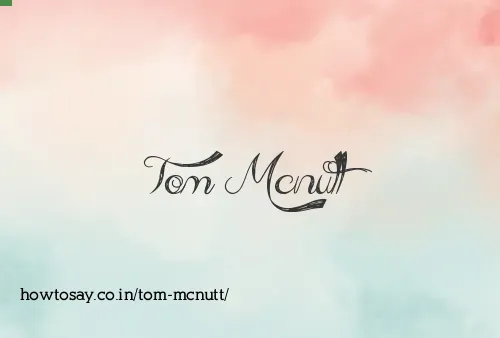 Tom Mcnutt