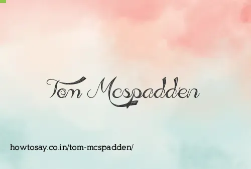 Tom Mcspadden