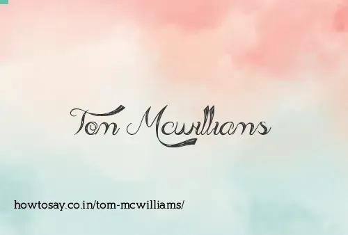 Tom Mcwilliams