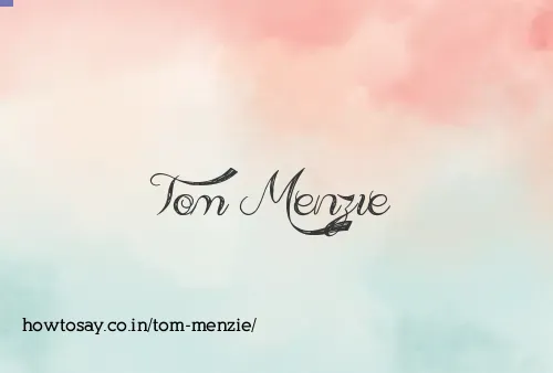Tom Menzie