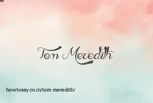 Tom Meredith