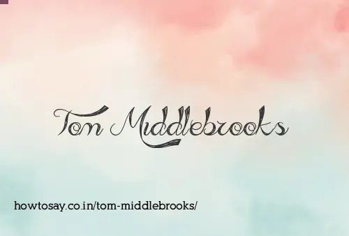 Tom Middlebrooks