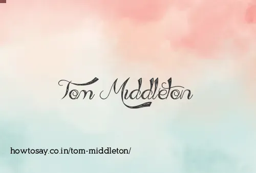Tom Middleton