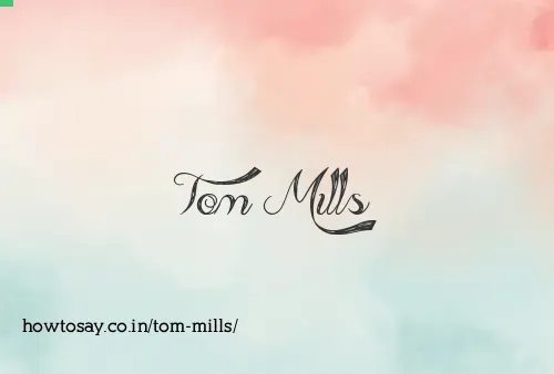 Tom Mills