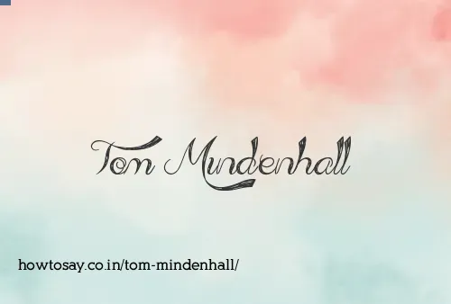 Tom Mindenhall