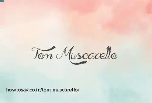 Tom Muscarello