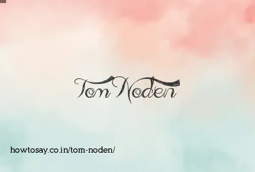 Tom Noden
