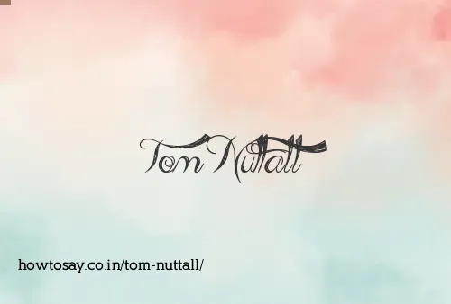 Tom Nuttall