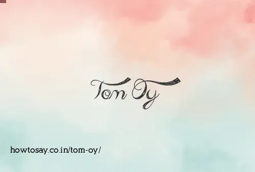 Tom Oy