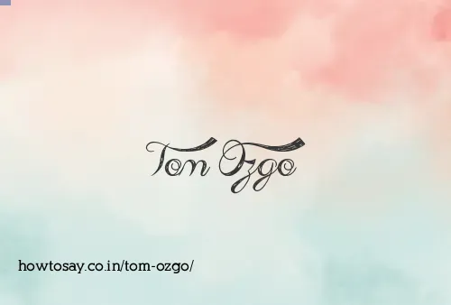 Tom Ozgo