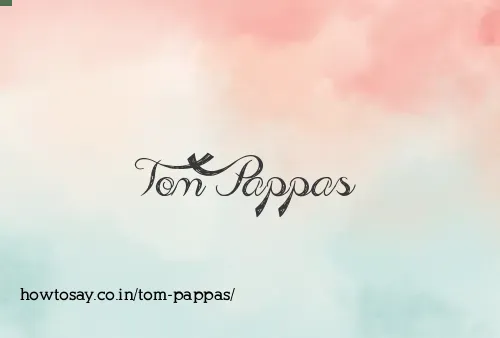 Tom Pappas