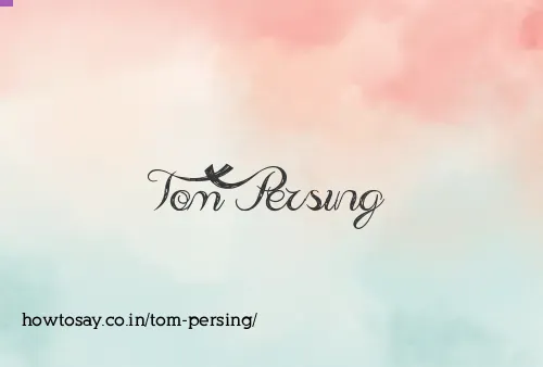 Tom Persing