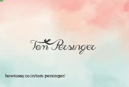 Tom Persinger
