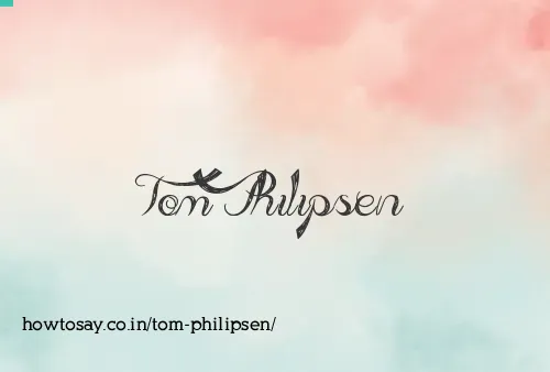 Tom Philipsen