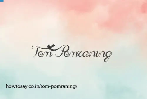 Tom Pomraning