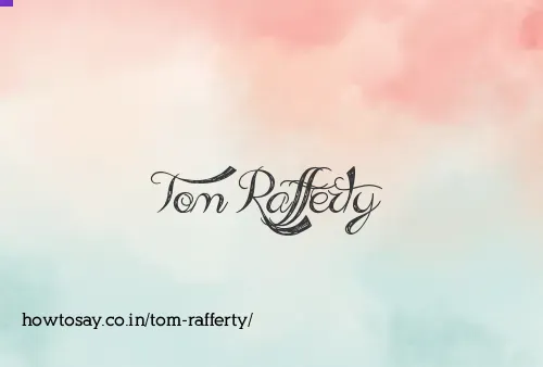 Tom Rafferty