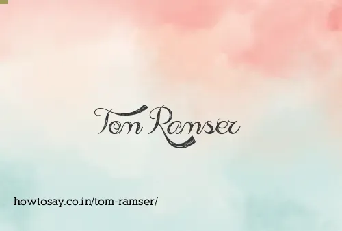 Tom Ramser
