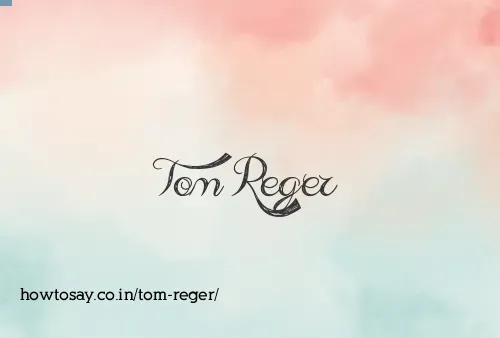 Tom Reger