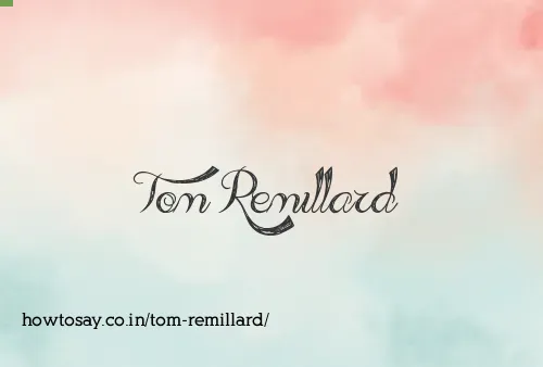 Tom Remillard
