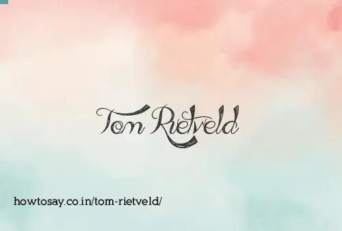 Tom Rietveld