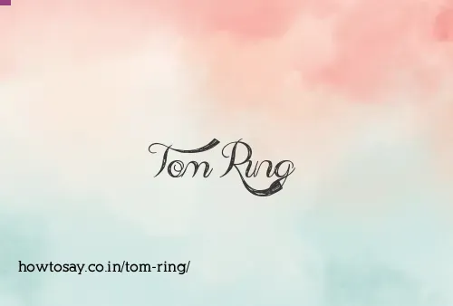 Tom Ring