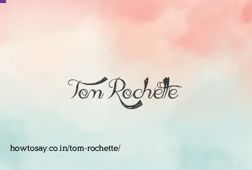 Tom Rochette