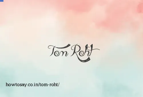 Tom Roht