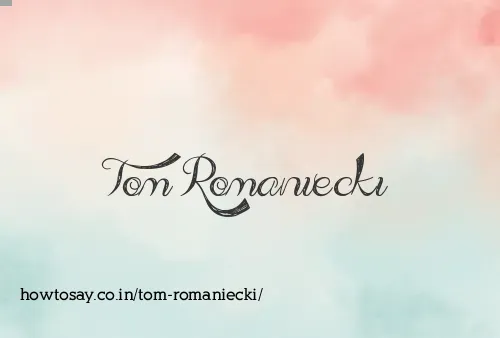 Tom Romaniecki