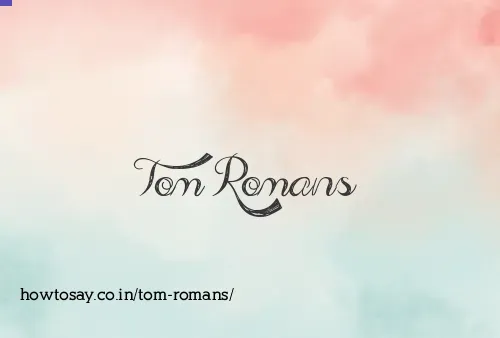 Tom Romans