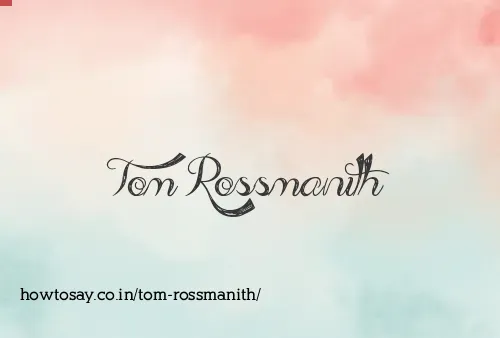 Tom Rossmanith