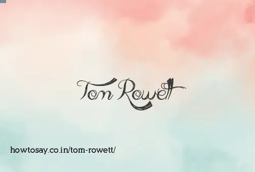Tom Rowett