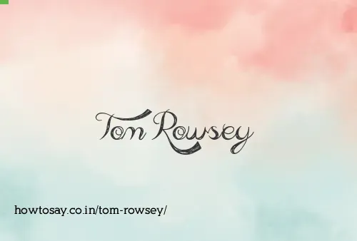 Tom Rowsey