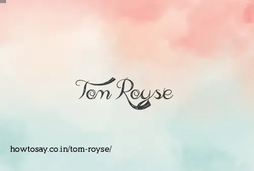 Tom Royse