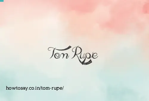 Tom Rupe