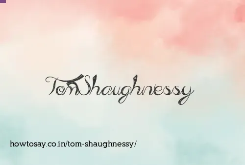 Tom Shaughnessy