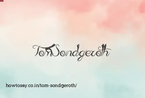 Tom Sondgeroth