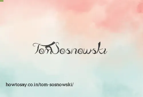 Tom Sosnowski