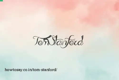 Tom Stanford
