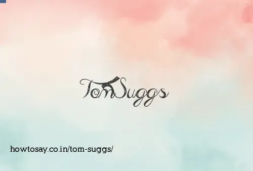 Tom Suggs