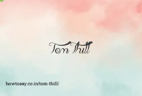 Tom Thill