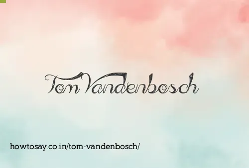 Tom Vandenbosch