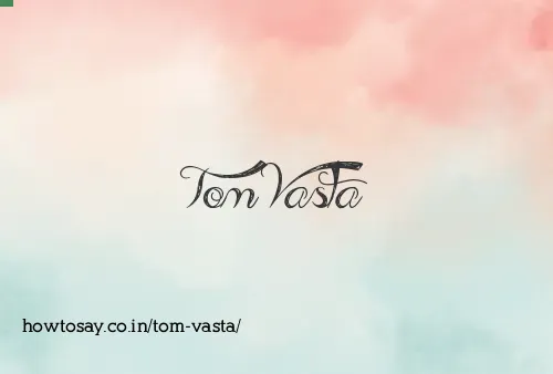 Tom Vasta