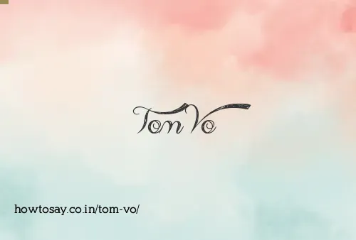 Tom Vo