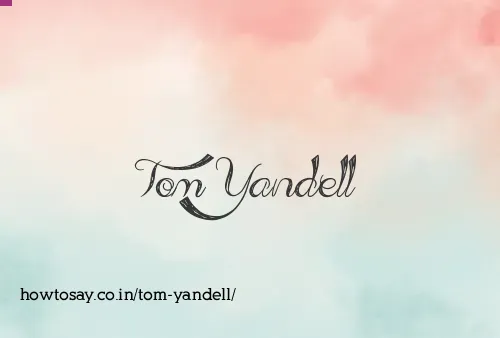 Tom Yandell