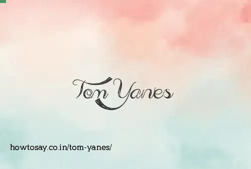 Tom Yanes