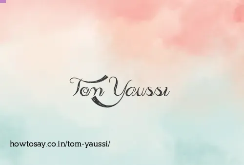 Tom Yaussi